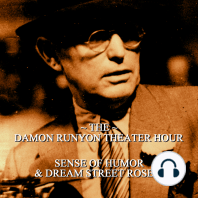 Damon Runyon Theater - Sense of Humor & Dream Street Rose