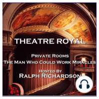 Theatre Royal - Private Rooms & The Man Who Could Work Miracles