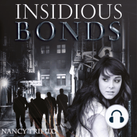 Insidious Bonds