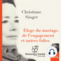 Éloge du mariage, de l'engagement et autres folies