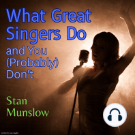 What Great Singers Do and You (Probably) Don't