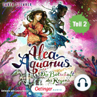 Alea Aquarius 5 Teil 2. Die Botschaft des Regens