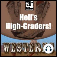Hell's High-Graders!