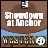Showdown at Anchor