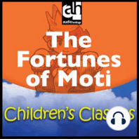 The Fortunes of Moti