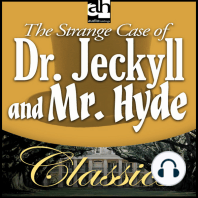 The Strange Case of Dr. Jekyll and Mr. Hyde