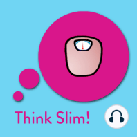 Think Slim!
