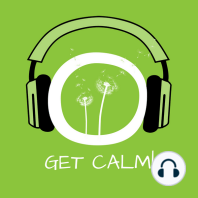 Get Calm!