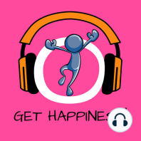 Get Happiness!
