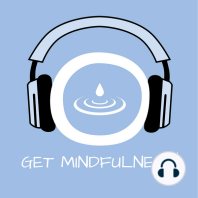 Get Mindfulness!