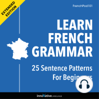 Learn French Grammar: 25 Sentence Patterns for Beginners (Extended Version)
