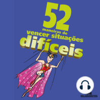 52 maneiras de vencer situações difíceis