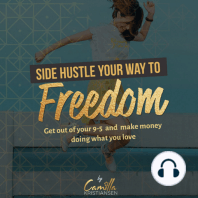 Side hustle your way to freedom!