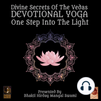 Divine Secrets Of The Vedas Devotional Yoga