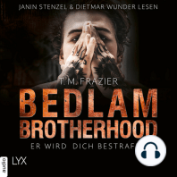 Er wird dich bestrafen - Bedlam Brotherhood, Teil 2 (Ungekürzt)