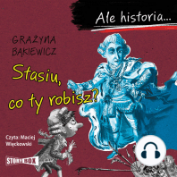 Ale historia... Stasiu, co ty robisz?