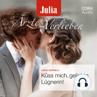 Küss mich, geliebte Lügnerin! (Julia Ärzte zum Verlieben)