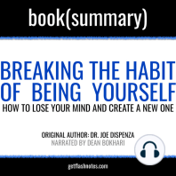 Breaking the Habit of Being Yourself by Joe Dispenza - Book Summary