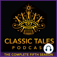 The Classic Tales Podcast, Season Five