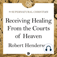 Receiving Healing From the Courts of Heaven