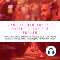 Mann Kennenlernen - Dating Guide für Frauen