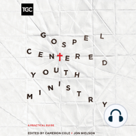 Gospel-Centered Youth Ministry