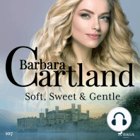 Soft, Sweet & Gentle (Barbara Cartland's Pink Collection 107)
