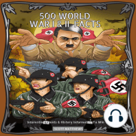 500 World War I & II Facts