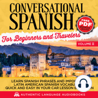 Conversational Spanish for Beginners and Travelers Volume II