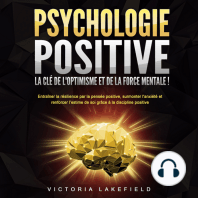 PSYCHOLOGIE POSITIVE - La clé de l'optimisme et de la force mentale !