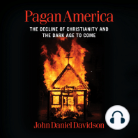 Pagan America: The Decline of Christianity and the Dark Age to Come