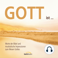 Gott ist …