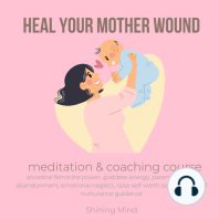 Heal your mother wound meditation & coaching course