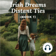 Irish Dreams, Distant Ties (Book 1)