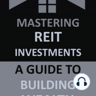 Mastering REIT Investments