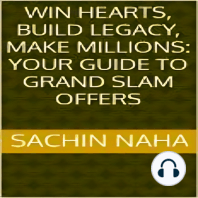 Win Hearts, Build Legacy, Make Millions