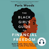 The Black Girl's Guide to Financial Freedom: Build Wealth, Retire Early, and Live the Life of Your Dreams
