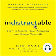 Indistractable: How to Control Your Attention and Choose Your Life