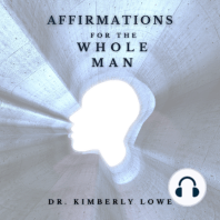 Affirmations for the Whole Man