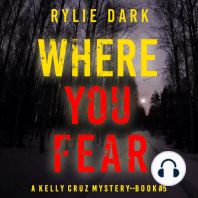 Where You Fear (A Kelly Cruz Mystery—Book Five)