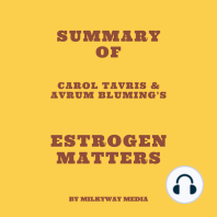 Summary of Carol Tavris & Avrum Bluming's Estrogen Matters