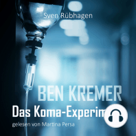 Ben Kremer Das Koma-Experiment