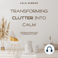 Transforming Clutter Into Calm