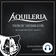 Neros' Heimkehr (AQUILERIA · aus Geschichten Band I)