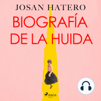 Biografía de la huida