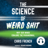 The Science of Weird Shit