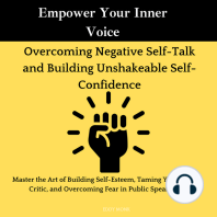 Empower Your Inner Voice ,Overcoming Negative Self-Talk and Building Unshakeable Self-Confidence