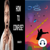 How to confuse? How to make your dreams come true?