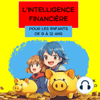 L'intelligence Financière pour les enfants de 9 à 12 ans.