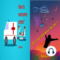 How to overcome coma? How to make your dreams come true?